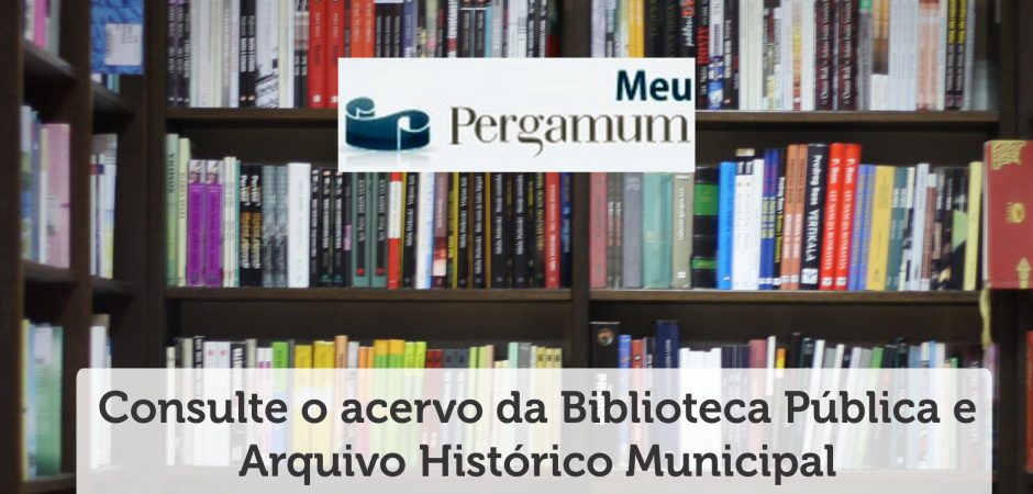 Consulta ao acervo da Biblioteca Pública Municipal Machado de Assis já está online