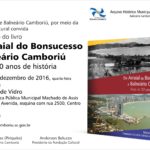 Livro “Do Arraial do Bonsucesso a Balneário Camboriú – Mais de 50 anos de História” será lançado nesta quarta (14) na Biblioteca Pública