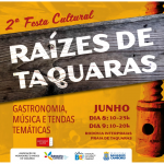 Festa Cultural Raízes de Taquaras será dias 8 e 9 de junho