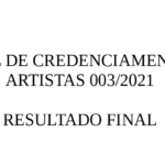Credenciamento de Artistas – Edital 003/2021 – Resultado Final
