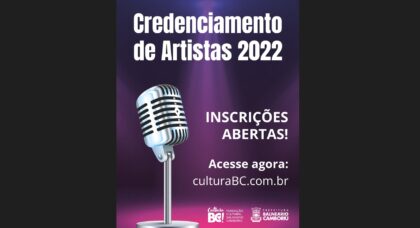 ATÉ 5 DE AGOSTO! Credenciamento de prestadores de serviços artísticos-culturais para o município de Balneário Camboriú